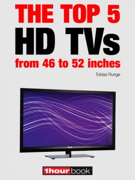 The top 5 HD TVs from 46 to 52 inches, Tobias Runge, Herbert Bisges