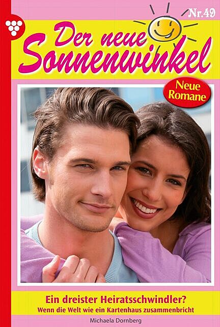 Der neue Sonnenwinkel 49 – Familienroman, Michaela Dornberg