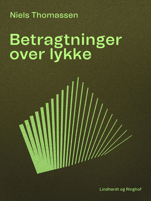 Betragtninger over lykke, Niels Thomassen