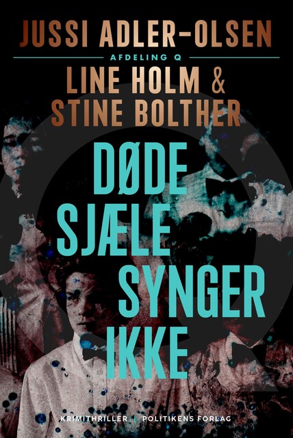 Døde sjæle synger ikke, Jussi Adler-Olsen, Line Holm, Stine Bolther, amp