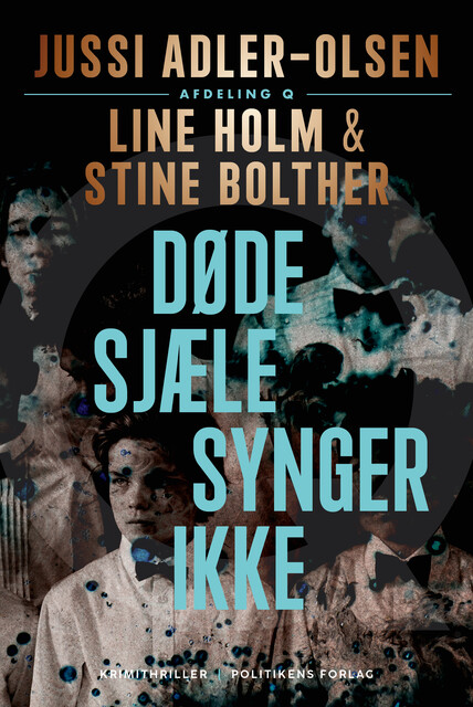 Døde sjæle synger ikke, Jussi Adler-Olsen, Line Holm, Stine Bolther, amp