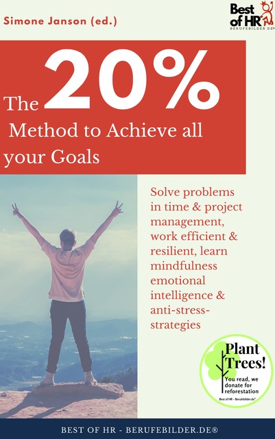 The 20% Method to Achieve all your Goals, Simone Janson