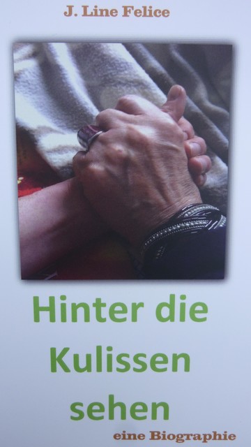 Hinter die Kulissen sehen, J. Line Felice