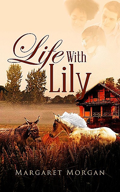 Life With Lily, Margaret Morgan