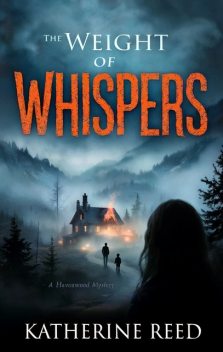 The Weight of Whispers, Katherine Reed