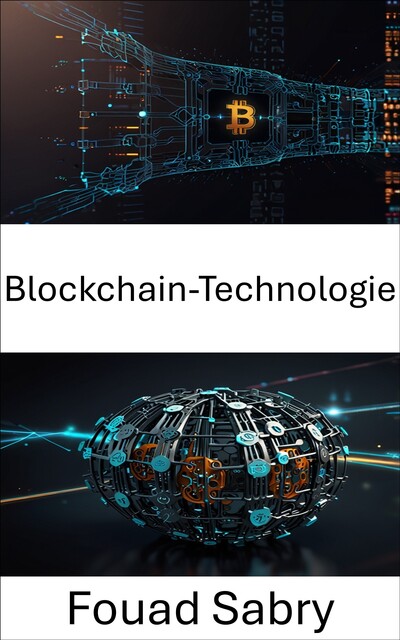 Blockchain-Technologie, Fouad Sabry