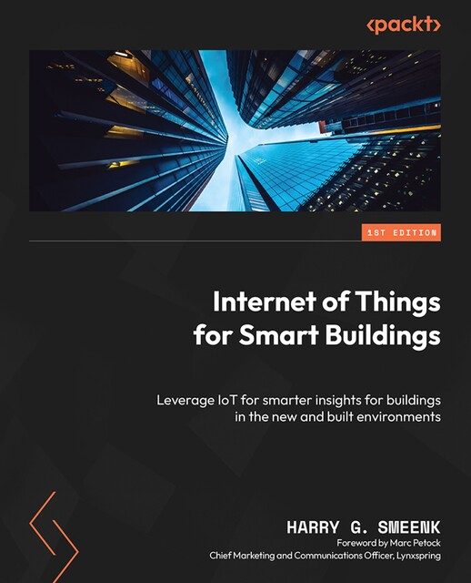 Internet of Things for Smart Buildings, Harry G. Smeenk