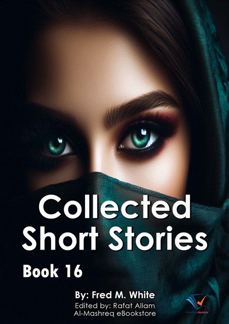 Collected Short Stories – Book16, Fred M.White