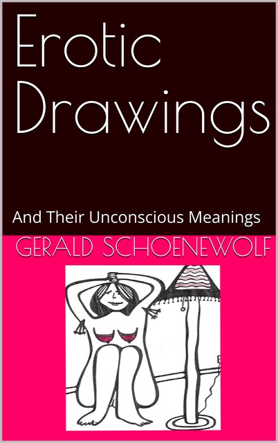 Erotic Drawings, Gerald Schoenewolf