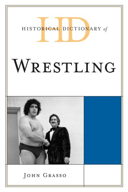 Historical Dictionary of Wrestling, John Grasso