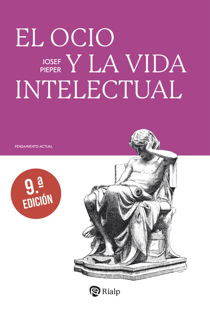 El ocio y la vida intelectual, Josef Pieper