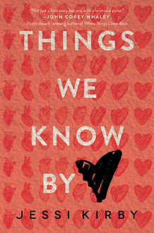 Things We Know by Heart, Jessi Kirby
