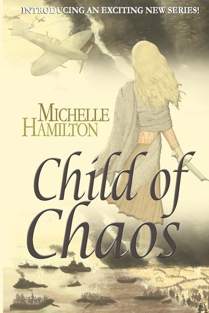 Child of Chaos, Michelle Hamilton