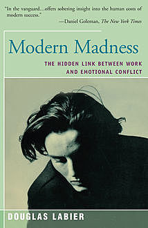 Modern Madness, Douglas LaBier