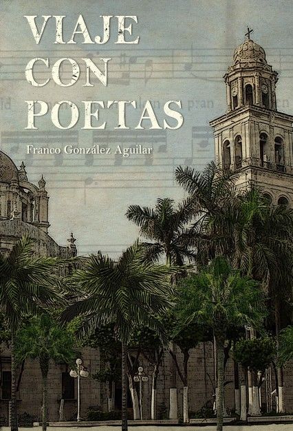 Viaje con Poetas, González Franco