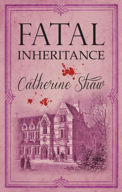 Fatal Inheritance, Catherine Shaw
