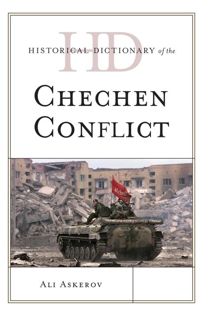 Historical Dictionary of the Chechen Conflict, Ali Askerov