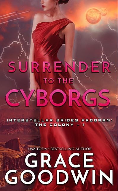 Surrender To The Cyborgs, Grace Goodwin