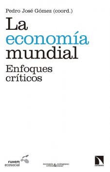 La economía mundial, Pedro José Gómez