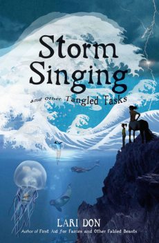 Storm Singing and other Tangled Tasks, Lari Don