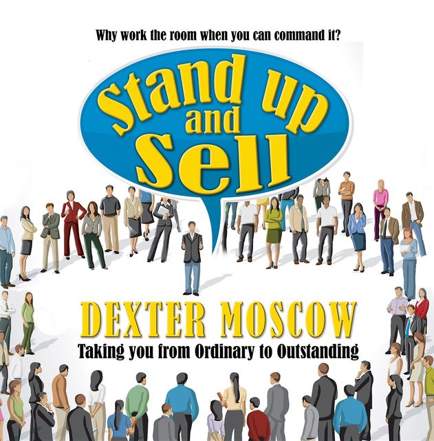 Stand Up and Sell, Dexter Moscow