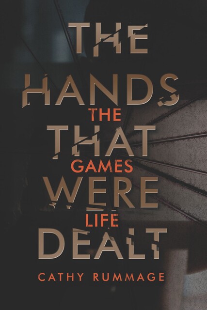 The Hands that Were Dealt, Cathy Rummage