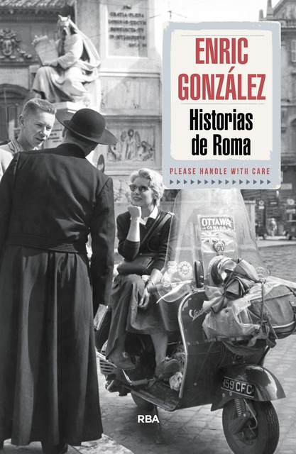Historias de Roma, Enric González