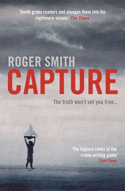 Capture, Roger Smith