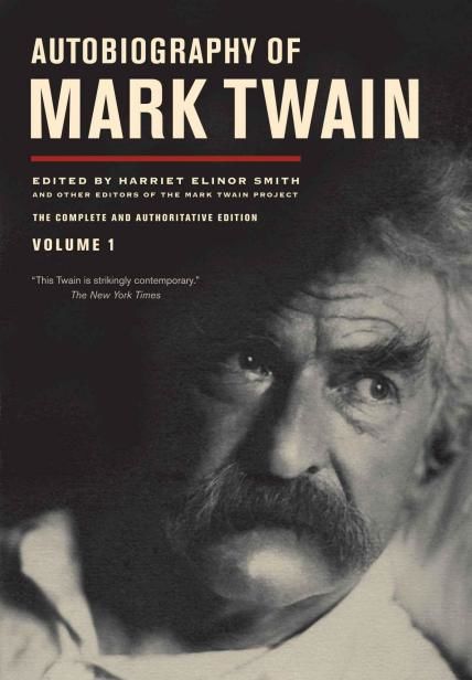 Autobiography Of Mark Twain, Volume 1, Mark Twain