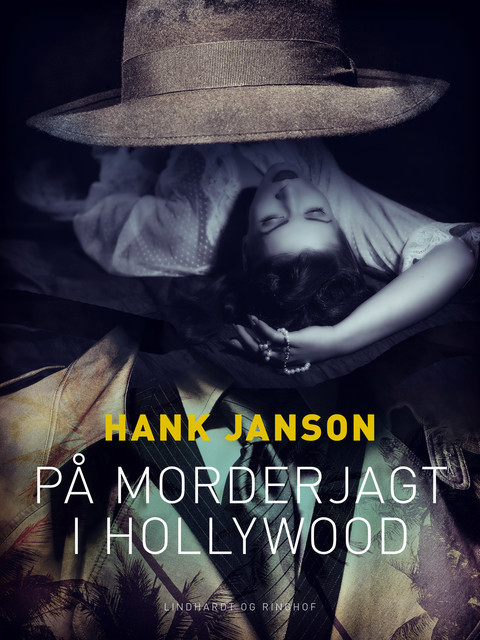 På morderjagt i Hollywood, Hank Janson