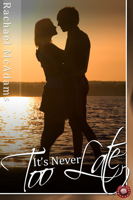 It's Never Too Late, Rachael McAdams
