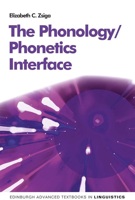 Phonetics/Phonology Interface, Elizabeth Zsiga