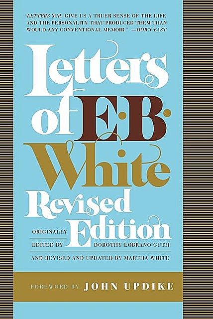 Letters of E. B. White, E.B.White