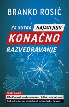 Za sutra najavljuju konačno razvedravanje, Branko Rosić