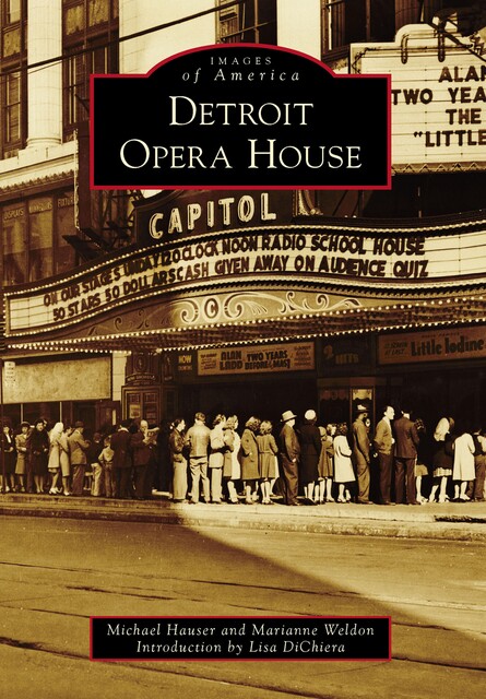 Detroit Opera House, Michael Hauser, Marianne Weldon