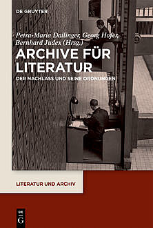 Archive für Literatur, Bernhard Judex, Georg Hofer, Petra-Maria Dallinger
