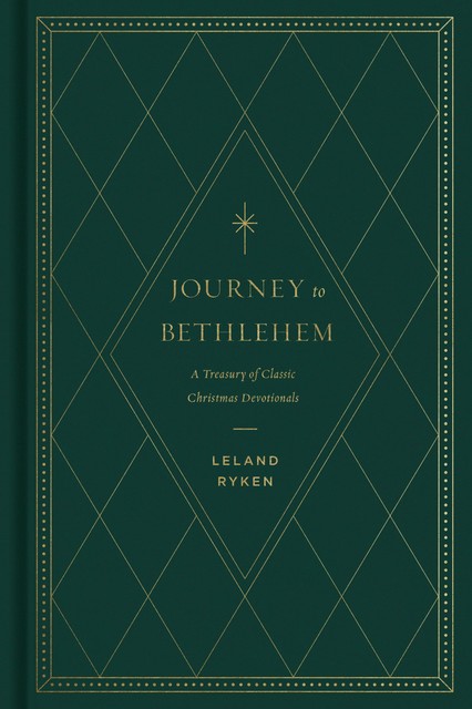 Journey to Bethlehem, Leland Ryken