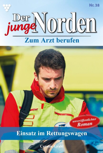 Der junge Norden 38 – Arztroman, Carolin Grahl