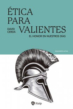 Ética para valientes, David Cerdá García