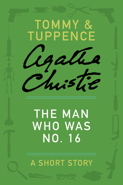 The Man Who Was No. 16, Agatha Christie