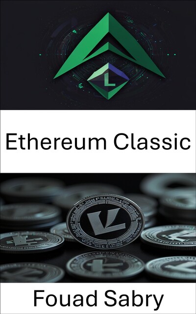 Ethereum Classic, Fouad Sabry