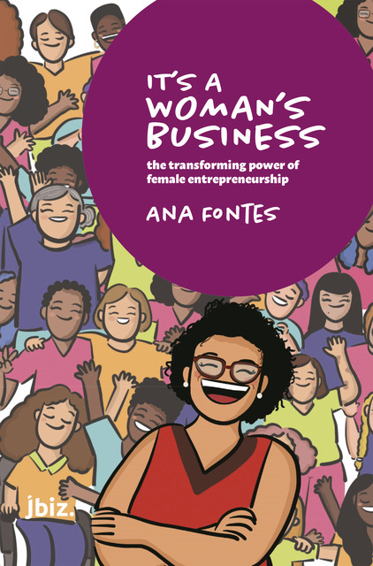 It's a woman's business, Ana Fontes