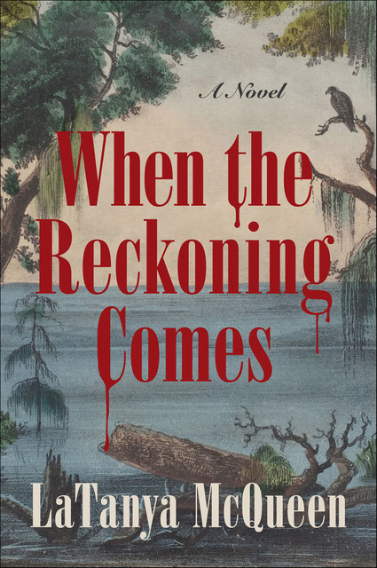 When the Reckoning Comes, LaTanya McQueen