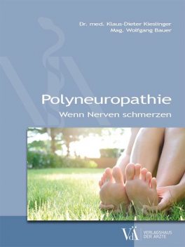 Polyneuropathie, Wolfgang Bauer, Klaus-Dieter Kieslinger