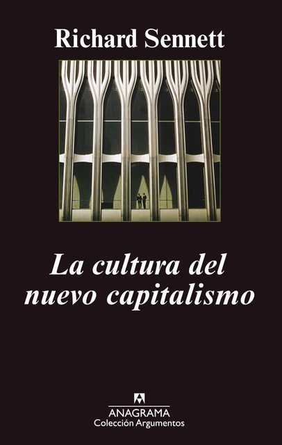 La cultura del nuevo capitalismo, Richard Sennett