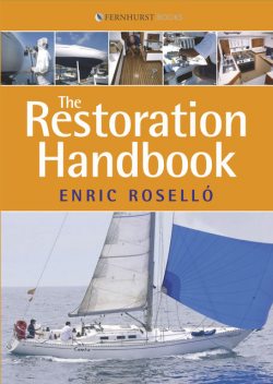 The Restoration Handbook for Yachts (For Tablet Devices), Enric Rosello