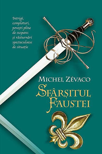Sfârșitul Faustei, Michel Zévaco