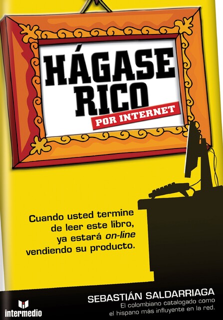 Hágase rico por internet, Sebastián Saldarriaga