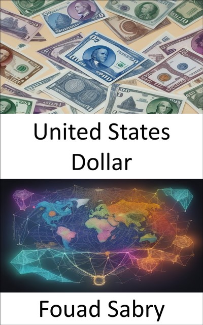 United States Dollar, Fouad Sabry