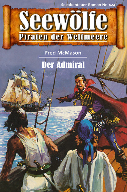 Seewölfe – Piraten der Weltmeere 424, Fred McMason